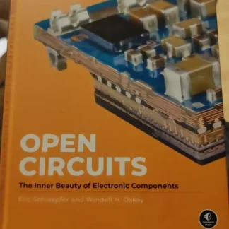 Open Circuits Book by Windell Oskay & Eric Schlaepfer